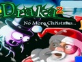 Draka 2 Ingen mer jul för att spela online