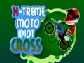 Xtreme Moto Idiot Cross för att spela online